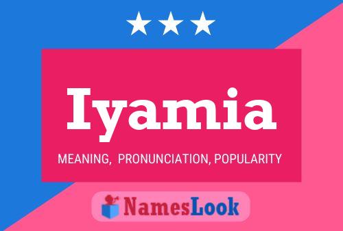 Iyamia Name Poster