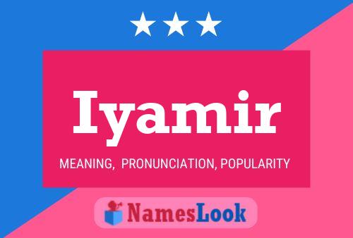 Iyamir Name Poster