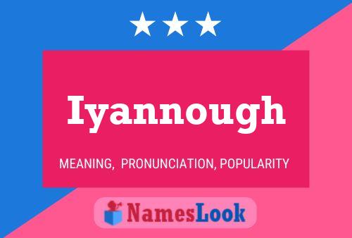 Iyannough Name Poster