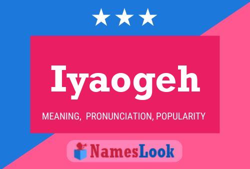 Iyaogeh Name Poster