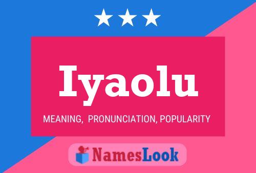 Iyaolu Name Poster