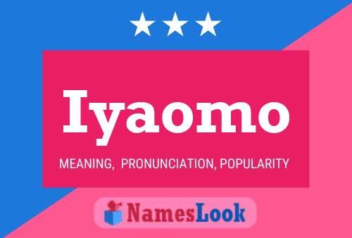 Iyaomo Name Poster