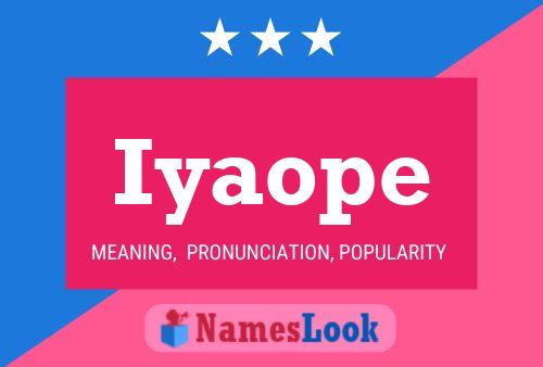 Iyaope Name Poster