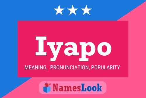 Iyapo Name Poster