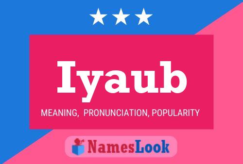 Iyaub Name Poster