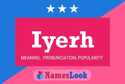 Iyerh Name Poster