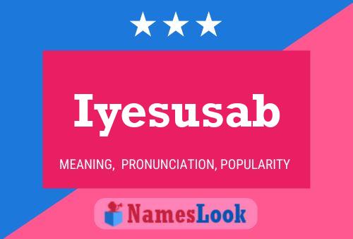 Iyesusab Name Poster