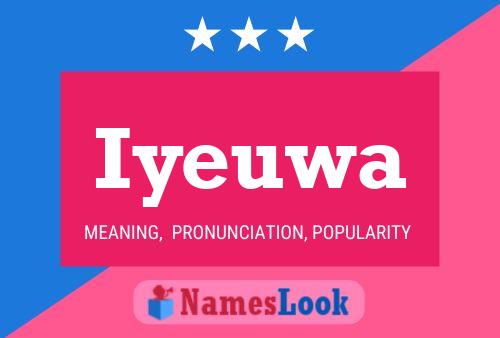 Iyeuwa Name Poster