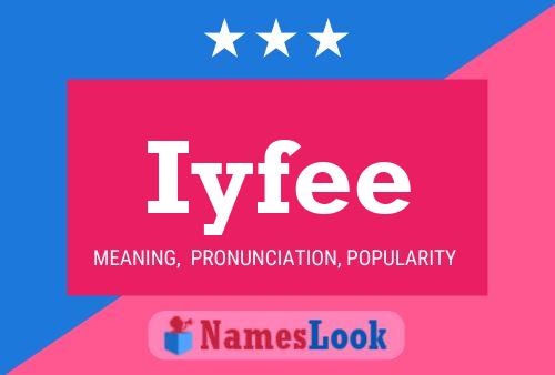 Iyfee Name Poster