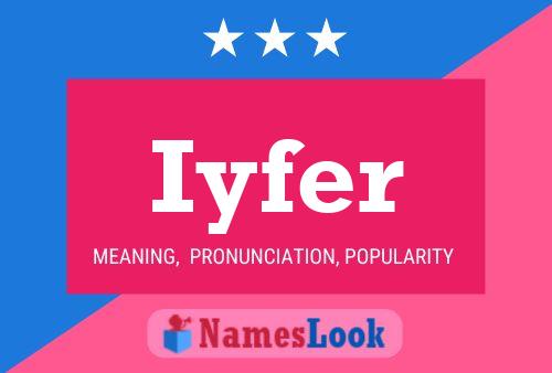 Iyfer Name Poster