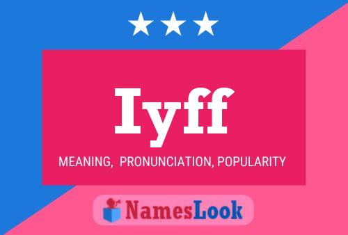 Iyff Name Poster