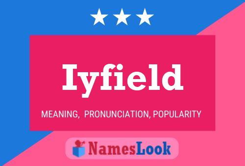 Iyfield Name Poster