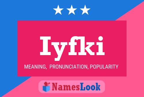 Iyfki Name Poster