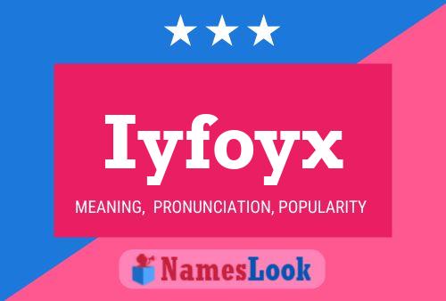 Iyfoyx Name Poster