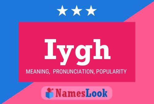 Iygh Name Poster