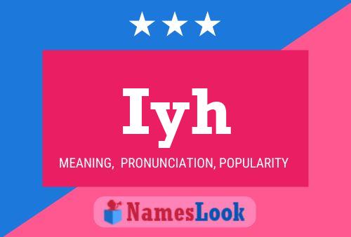 Iyh Name Poster