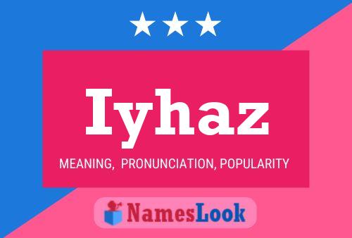 Iyhaz Name Poster