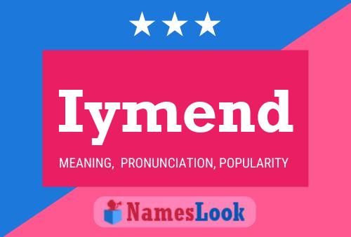 Iymend Name Poster