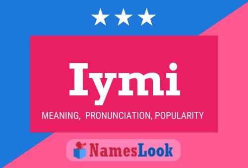 Iymi Name Poster