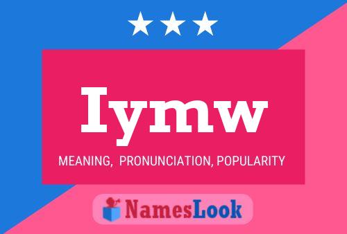 Iymw Name Poster