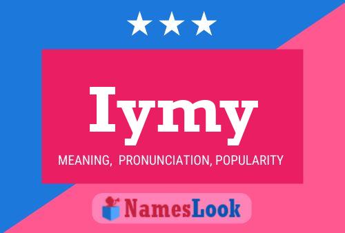 Iymy Name Poster