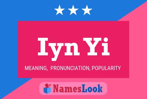 Iyn Yi Name Poster