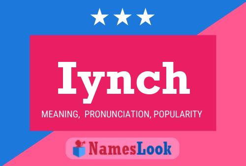 Iynch Name Poster