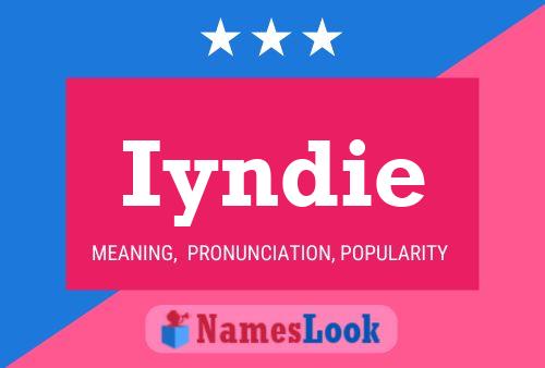 Iyndie Name Poster