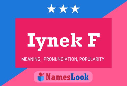 Iynek F Name Poster