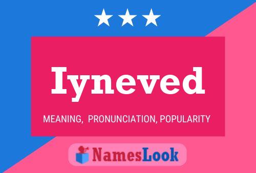 Iyneved Name Poster