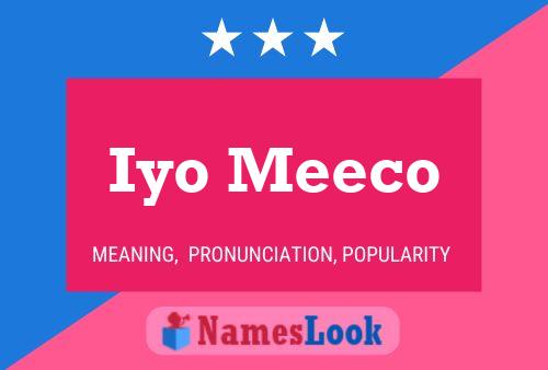 Iyo Meeco Name Poster