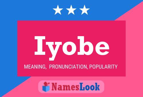 Iyobe Name Poster