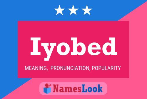 Iyobed Name Poster