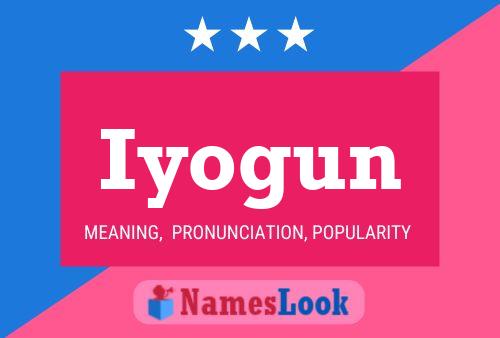 Iyogun Name Poster