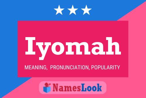 Iyomah Name Poster