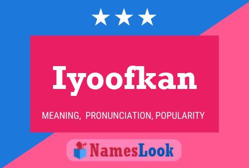 Iyoofkan Name Poster