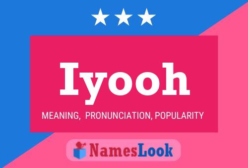 Iyooh Name Poster