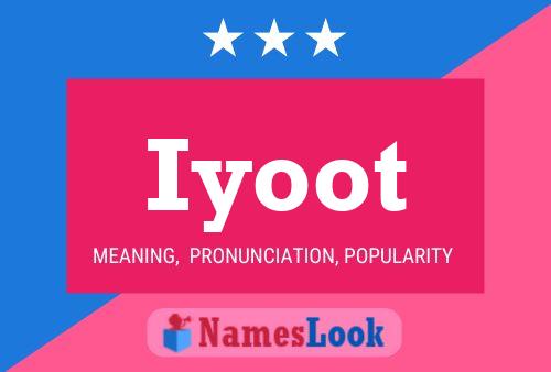 Iyoot Name Poster