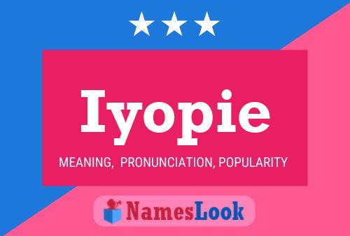 Iyopie Name Poster