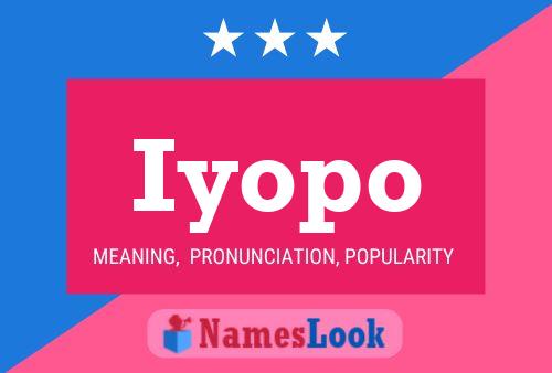 Iyopo Name Poster