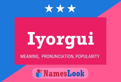 Iyorgui Name Poster