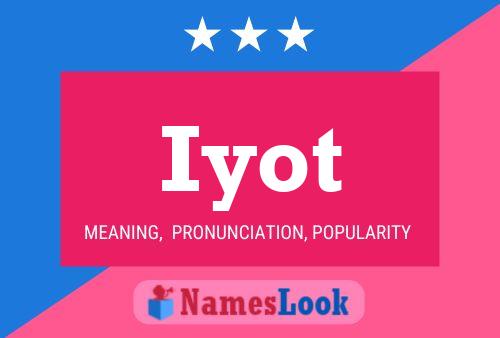 Iyot Name Poster