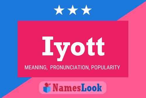 Iyott Name Poster