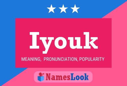 Iyouk Name Poster