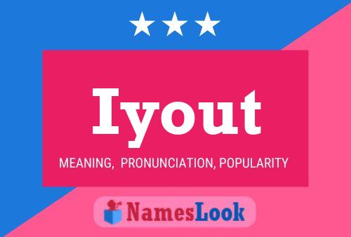 Iyout Name Poster