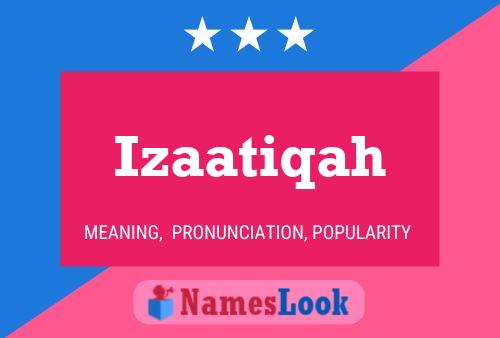 Izaatiqah Name Poster