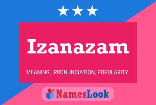 Izanazam Name Poster