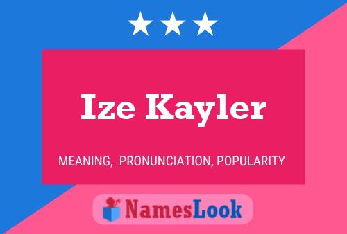 Ize Kayler Name Poster