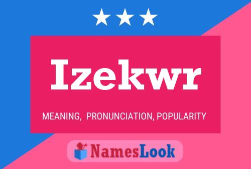 Izekwr Name Poster