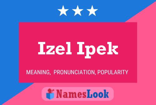 Izel Ipek Name Poster